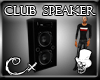 [CX] Club Speaker