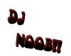 DJ NOOB HEAD SIGN