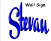 Stevan Wall Sign