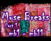 YW - Muse breaks pt1