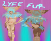 Lyfe fur 