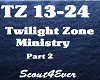 Tiwlight Zone-Ministry