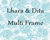 Lhara & Dita Frames