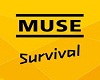 Survival Part 1 [Muse] 