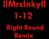 Right Round Remix (PT1)