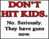 Dont Hit Kids sign funny