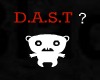 D.A.S.T?