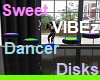 Sweet VIBEz Dancer Disks