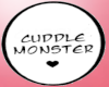 Cuddle Monster sign