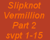 Slipknot-Vermillion 2