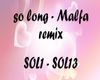 so long- malfa remix