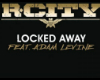 Locked Away triggersong