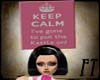 !FT Keep Calm head sign