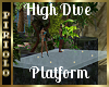 High Dive Platform