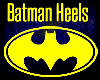 Batman Heels!!! Female x