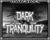 Dark Tranquility Loft