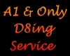 A1 Only D8ing Service