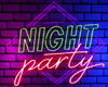 NIGHT PARTY NEON