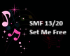 SET ME FREE  TRANCE