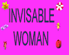Invisable Woman