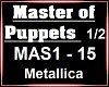 Master of Puppets 1/2