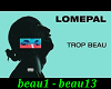 Lomepal - Trop beau