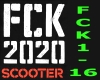 SCOOTER ~  FCK 2020