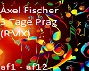 Axel Fischer 3 Tage Prag