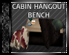 Cabin Hangout Bench