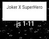 Joker X Superhero