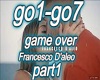 F.D'aleo Game Over Part1
