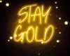 REQ Stay Gold BG