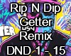 Rip N Dip Getter Remix