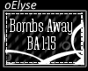 E| Bombs Away