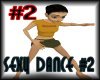 SEXY DANCE #2 ~ HOT!!!