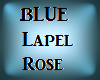 *S* Blue Lapel Rose