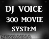 DJ Voice 300 Movie
