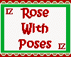 (IZ) Rose With Poses