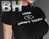 Look Don't touch! Tee