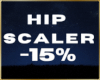 💖 Hips Scaler -%15
