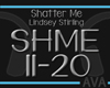 LS - Shatter Me2