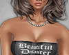 Beautiful Disaster Fit