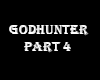 Godhunter Part4