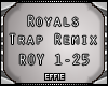 E| Royals Trap Remix