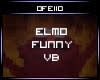 [F] Funny Elmo VB