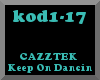 CAZZTEK - Keep On Dancin