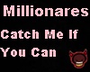 millionares-catchmeifuca