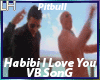 Habibi I Love You |VB|