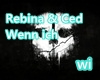 Rebina&Ced/WennIch