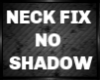 NECK FIX NO SHADOW